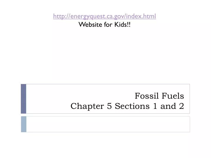 fossil fuels chapter 5 sections 1 and 2