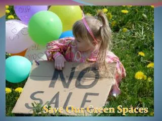 Save Our Green Spaces