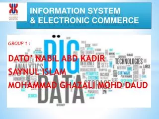 INFORMATION SYSTEM &amp; ELECTRONIC COMMERCE
