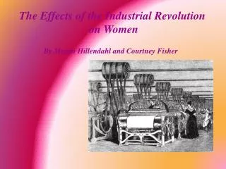 The Effects of the Industrial Revolution on Women