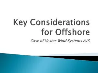 Key Considerations for Offshore