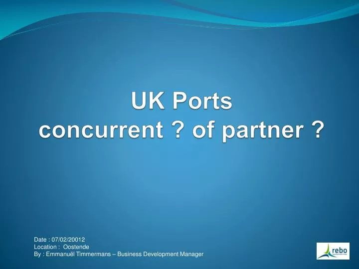 uk ports concurrent of partner