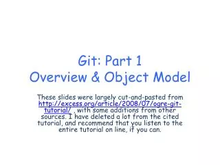 Git : Part 1 Overview &amp; Object Model