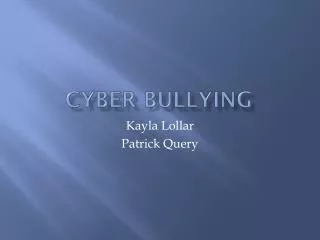 Cyber Bullying