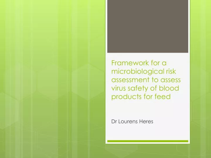 framework for a microbiological risk assessment to assess virus safety of blood products for feed