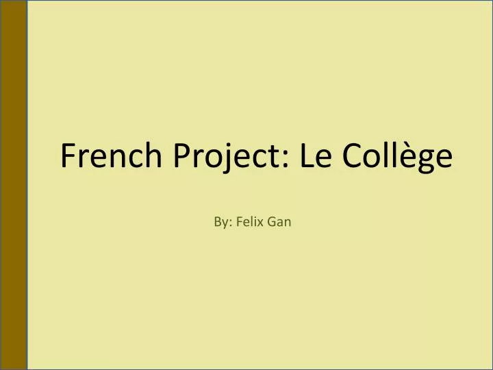 french project le coll ge