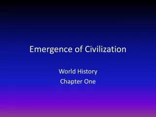 Emergence of Civilization