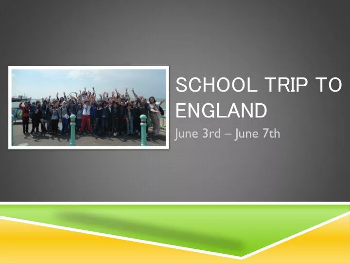 school trip to england