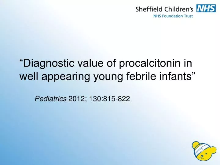 diagnostic value of procalcitonin in well appearing young febrile infants