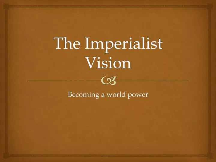 the imperialist vision