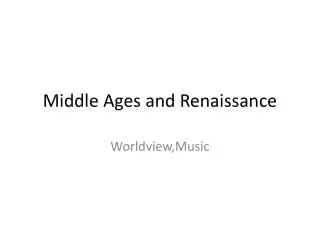 Middle Ages and Renaissance