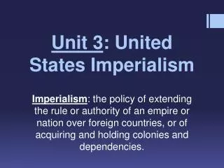 Unit 3 : United States Imperialism