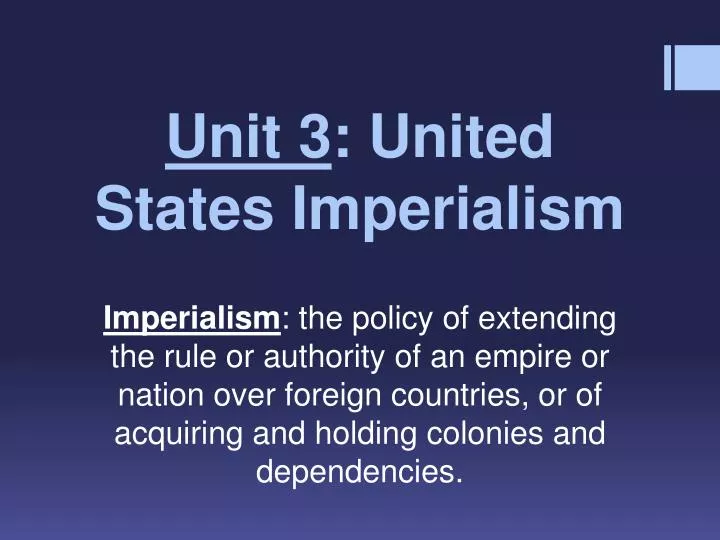 unit 3 united states imperialism