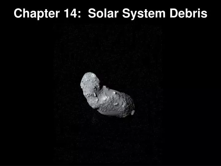 chapter 14 solar system debris