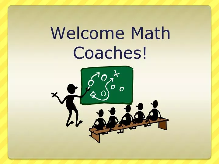 welcome math coaches