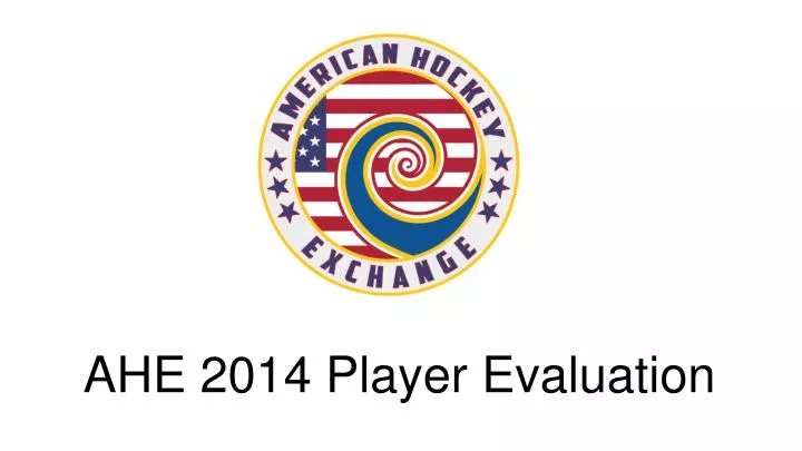 ahe 2014 player evaluation
