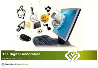 The Digital Generation