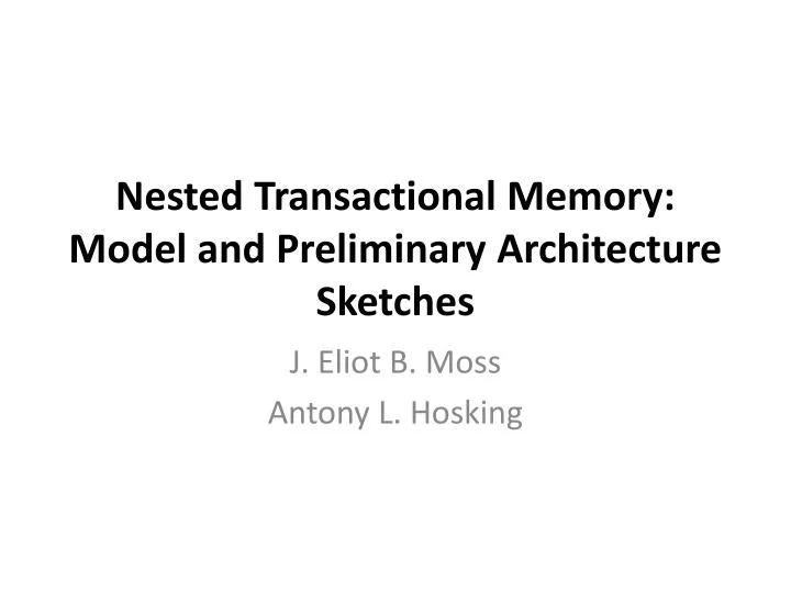 nested transactional memory model and preliminary architecture sketches