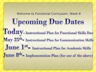 Welcome to Functional Curriculum: Week 8