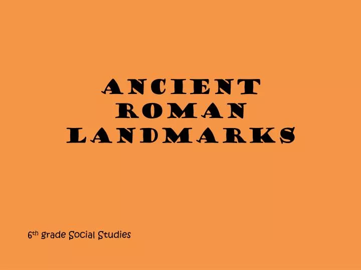 ancient roman landmarks