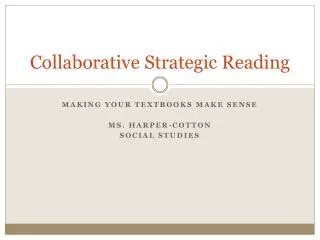 Collaborative Strategic Reading