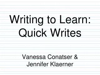 Writing to Learn: Quick Writes