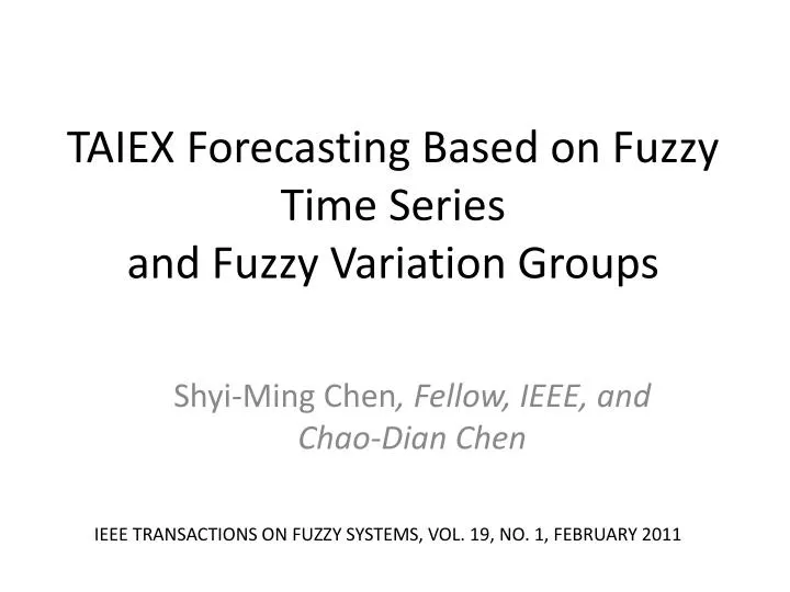 taiex forecasting based on fuzzy time series and fuzzy variation groups