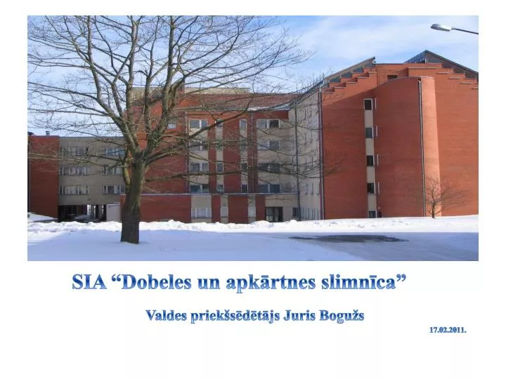 sia dobeles un apk rtnes slimn ca