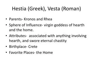 Hestia (Greek), Vesta (Roman)