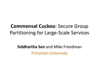 Commensal Cuckoo : Secure Group Partitioning for Large-Scale Services