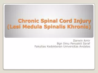 Chronic Spinal Cord Injury (Lesi Medula Spinalis Khronis)
