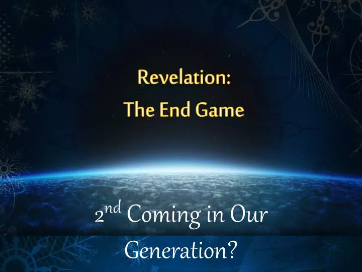 revelation the end game