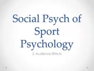 Social Psych of Sport Psychology