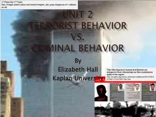 Unit 2 Terrorist Behavior Vs. Criminal Behavior