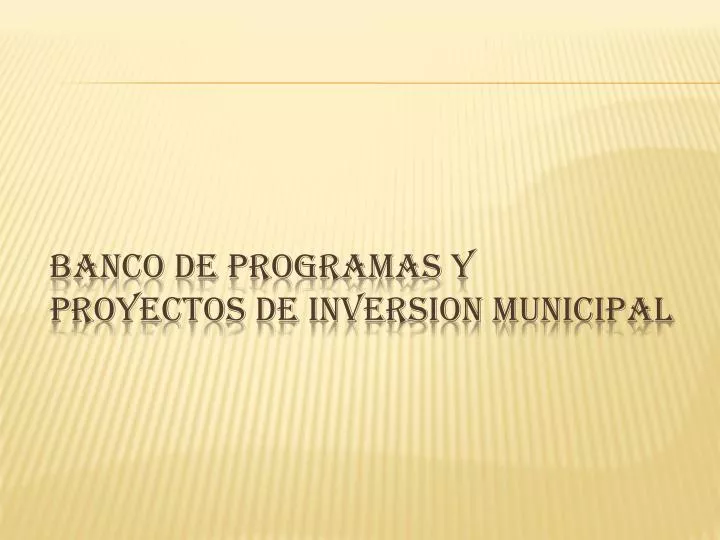 banco de programas y proyectos de inversion municipal