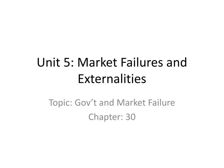 unit 5 market failures and externalities