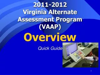 2011-2012 Virginia Alternate Assessment Program (VAAP) Overview