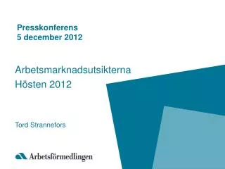 presskonferens 5 december 2012