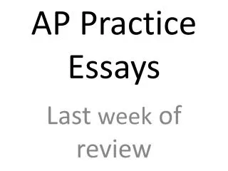 AP Practice Essays