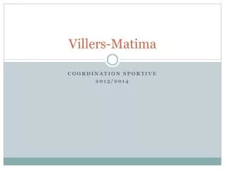 villers matima
