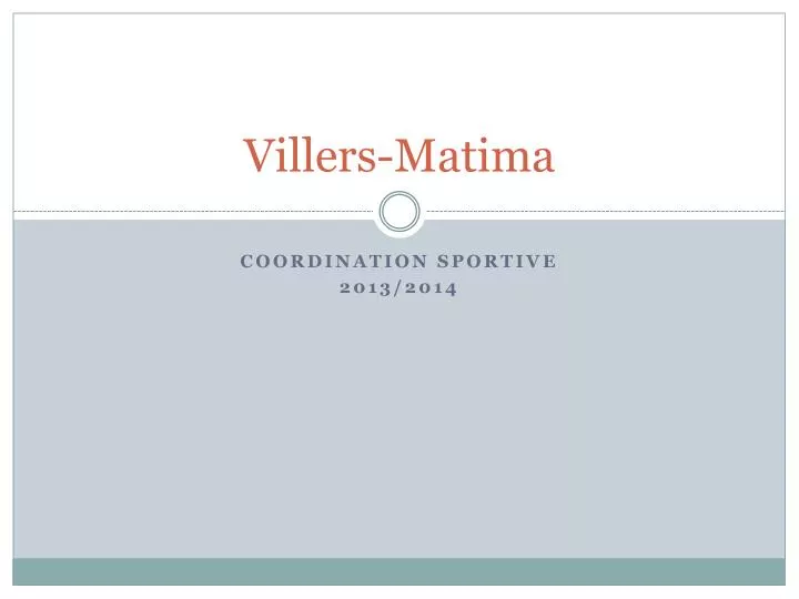 villers matima