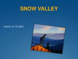 snow valley