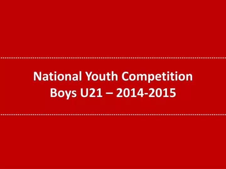 national youth competition boys u21 2014 2015