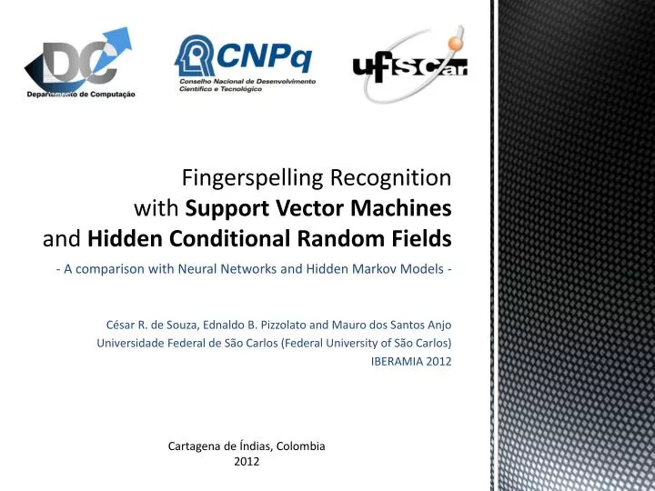 fingerspelling recognition with support vector machines and hidden conditional random fields