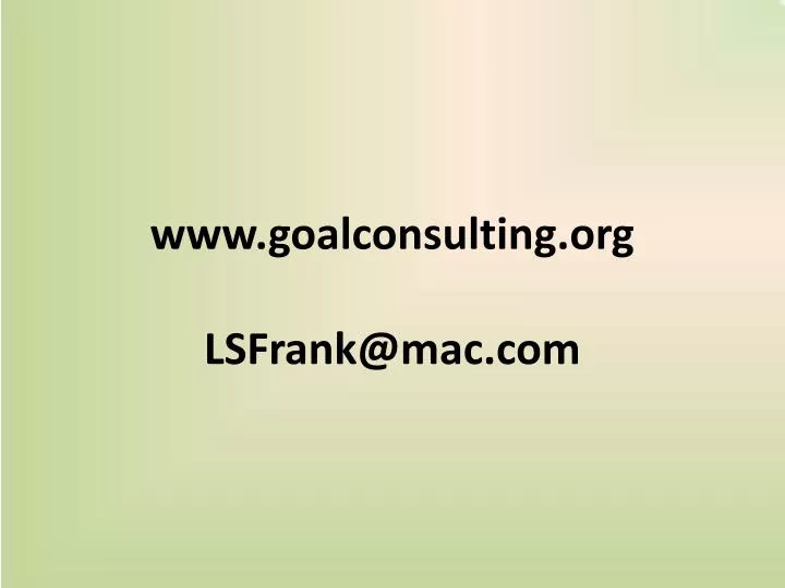 www goalconsulting org lsfrank@mac com