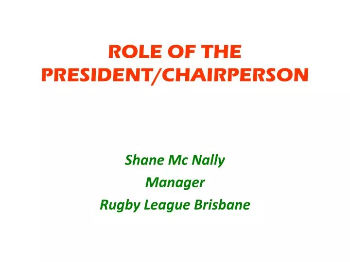 role of the president chairperson