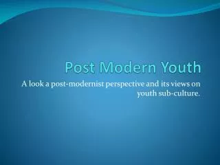 Post Modern Youth