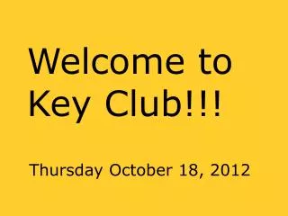Welcome to Key Club!!!