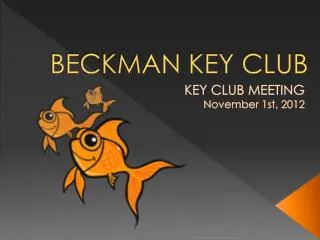 KEY CLUB MEETING November 1st, 2012