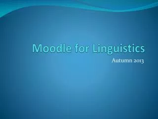 Moodle for Linguistics